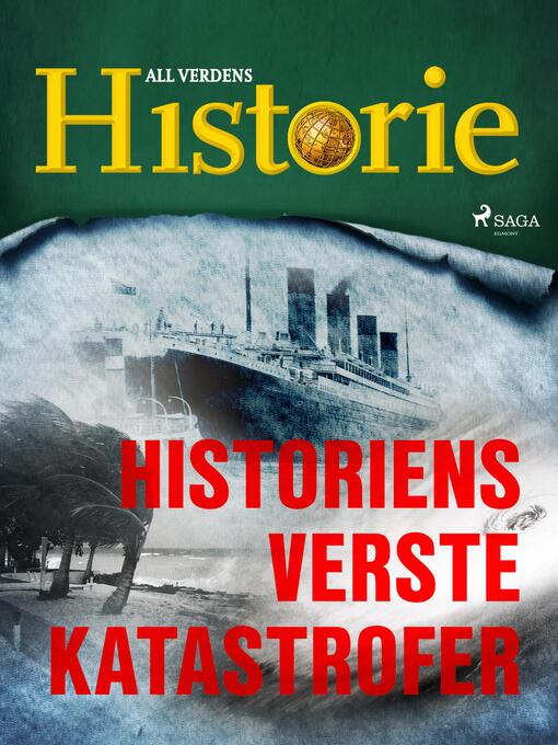 Title details for Historiens verste katastrofer by All Verdens Historie - Available